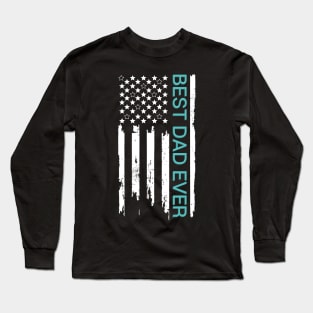 Best DaD Ever Flag Long Sleeve T-Shirt